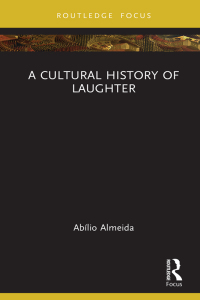 Cover image: A Cultural History of Laughter 1st edition 9781032671338