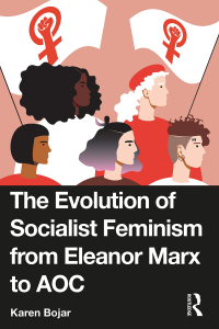 Cover image: The Evolution of Socialist Feminism from Eleanor Marx to AOC 1st edition 9781032819570