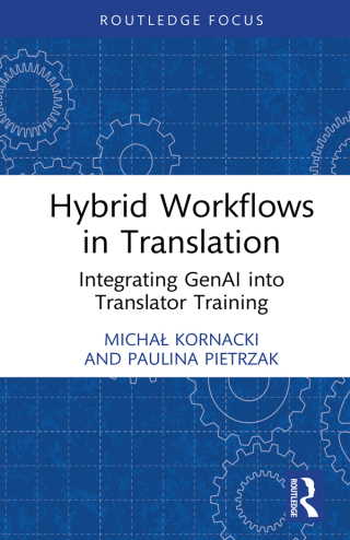 Cover image: Hybrid Workflows in Translation 1st edition 9781032860473