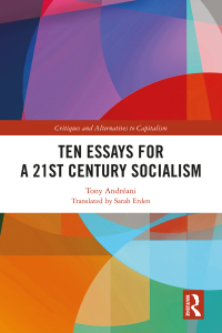 Cover image: Ten Essays for a 21st Century Socialism 1st edition 9781032605548