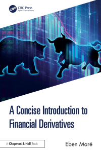 Cover image: A Concise Introduction to Financial Derivatives 1st edition 9781032630854