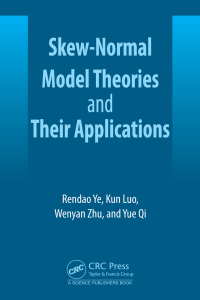 Cover image: Skew-Normal Model Theories and Their Applications 1st edition 9781032694696