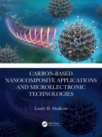 Omslagafbeelding: Carbon-Based Nanocomposite Applications and Microelectronic Technologies 1st edition 9781032636061