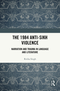 Cover image: The 1984 Anti-Sikh Violence 1st edition 9781032451299