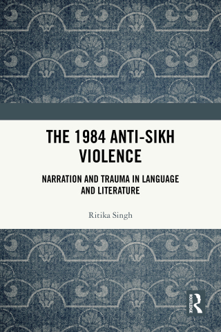 Cover image: The 1984 Anti-Sikh Violence 1st edition 9781032451299