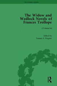 Cover image: The Widow and Wedlock Novels of Frances Trollope 1st edition 9781848930797