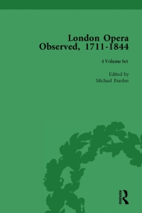 Immagine di copertina: London Opera Observed 1711–1844 1st edition 9781848931657