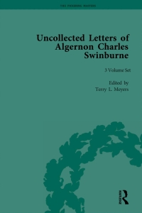 Cover image: The Uncollected Letters of Algernon Charles Swinburne 1st edition 9781851967742