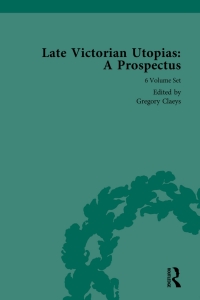 Cover image: Late Victorian Utopias: A Prospectus 1st edition 9781851967629