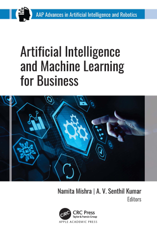 Cover image: Artificial Intelligence and Machine Learning for Business 1st edition 9781774917237