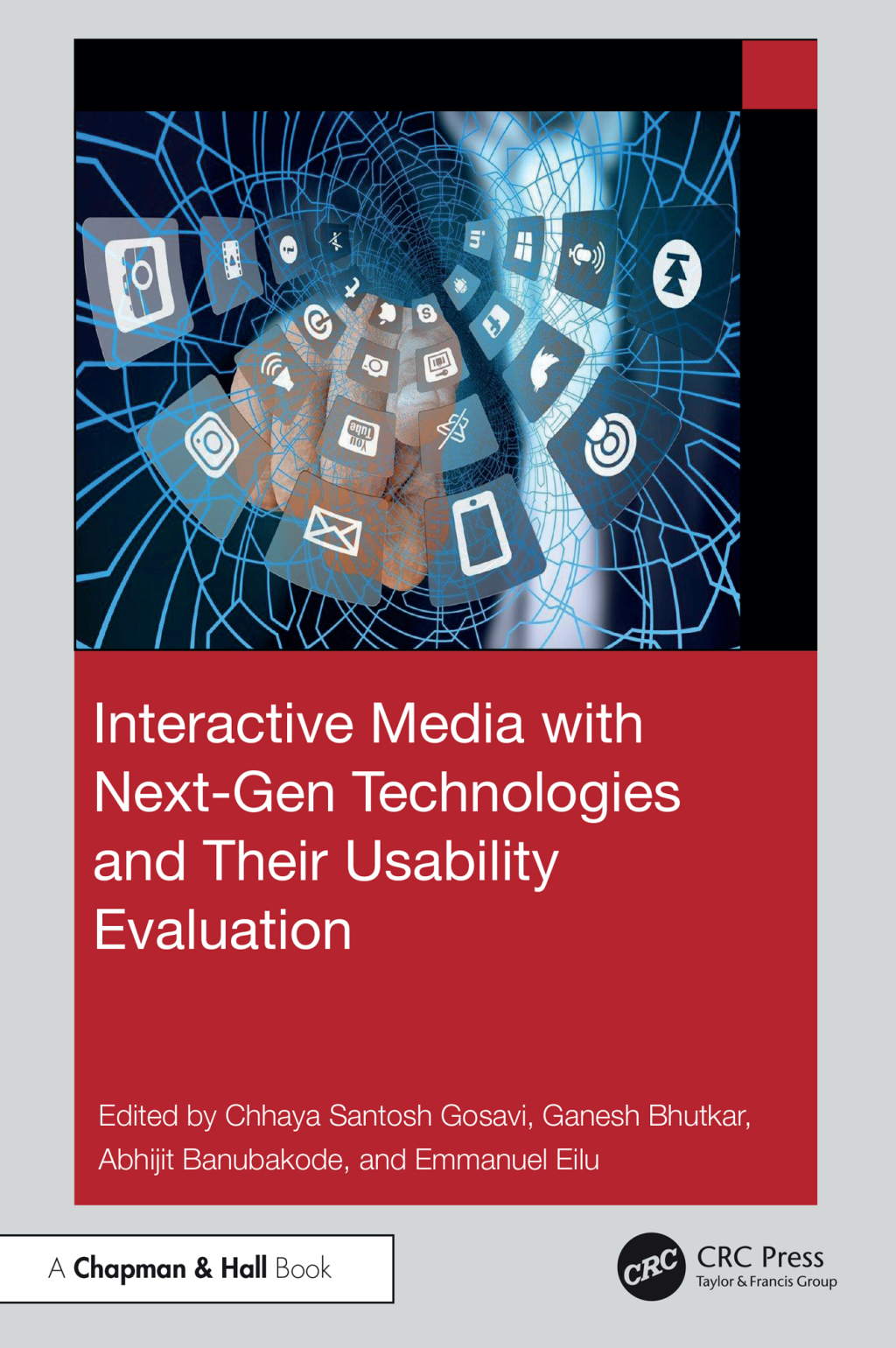 Interactive Media with Next-Gen Technologies and Their Usability Evaluation 1st Edition