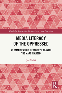 Cover image: Media Literacy of the Oppressed 1st edition 9780367334888