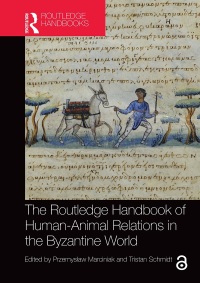 表紙画像: The Routledge Handbook of Human-Animal Relations in the Byzantine World 1st edition 9780367519643