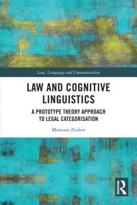 Imagen de portada: Law and Cognitive Linguistics 1st edition 9781032880976