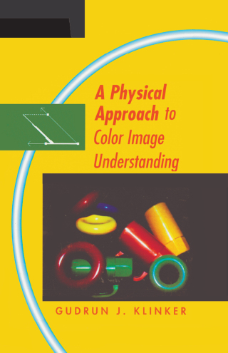 صورة الغلاف: A Physical Approach to Color Image Understanding 1st edition 9781568810133
