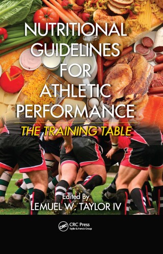 Cover image: Nutritional Guidelines for Athletic Performance 1st edition 9781439839362
