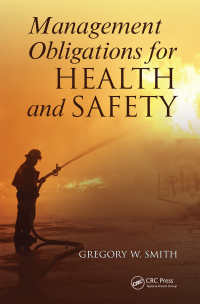 Cover image: Management Obligations for Health and Safety 1st edition 9781439862780