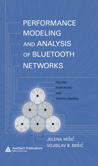 Cover image: Performance Modeling and Analysis of Bluetooth Networks 1st edition 9780849331572