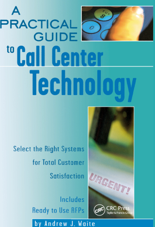 Omslagafbeelding: A Practical Guide to Call Center Technology 1st edition 9781578200948