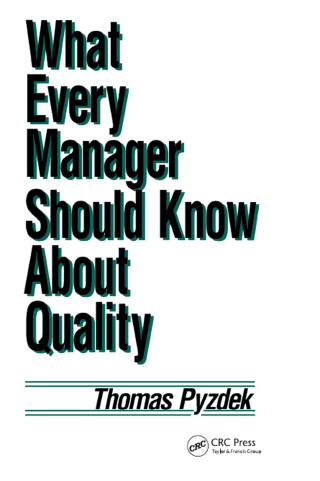 Imagen de portada: What Every Manager Should Know about Quality 1st edition 9780824784010