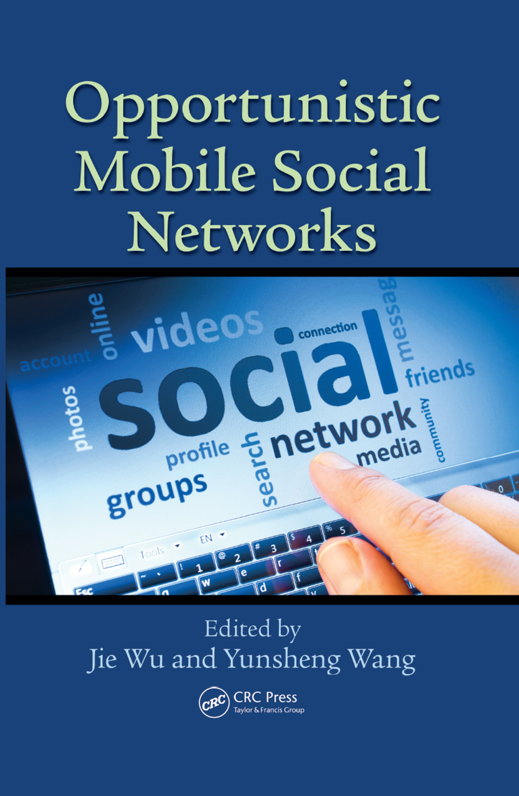 Opportunistic Mobile Social Networks 1st Edition