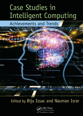Cover image: Case Studies in Intelligent Computing 1st edition 9781482207033