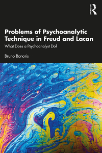 Cover image: Problems of Psychoanalytic Technique in Freud and Lacan 1st edition 9781032696331