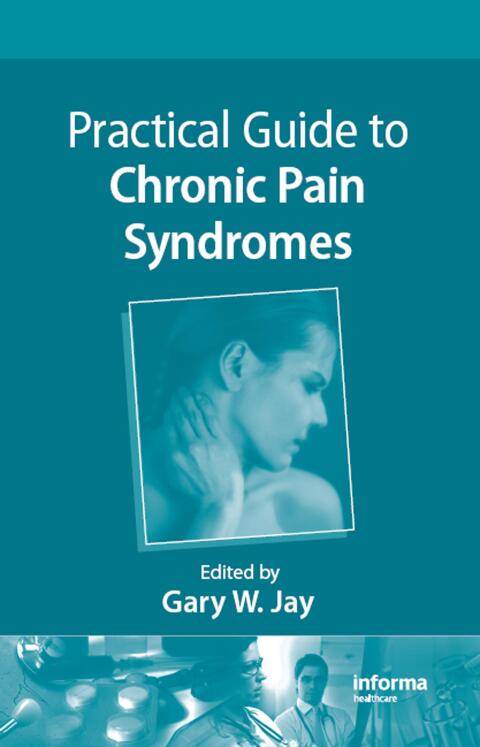 Practical Guide to Chronic Pain Syndromes, 1st Edition - FULL INSTANT DOWNLOAD | PDF DOCX EPUB