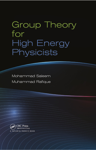 Cover image: Group Theory for High Energy Physicists 1st edition 9780367380892