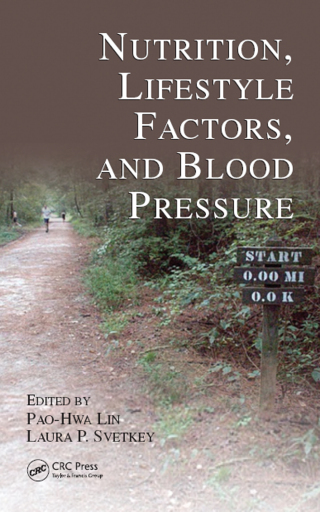 Cover image: Nutrition, Lifestyle Factors, and Blood Pressure 1st edition 9781439830758