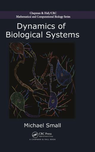 Cover image: Dynamics of Biological Systems 1st edition 9781439853368
