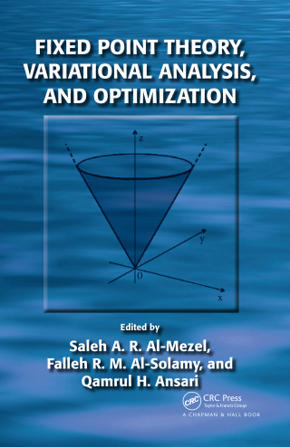 Cover image: Fixed Point Theory, Variational Analysis, and Optimization 1st edition 9781482222074