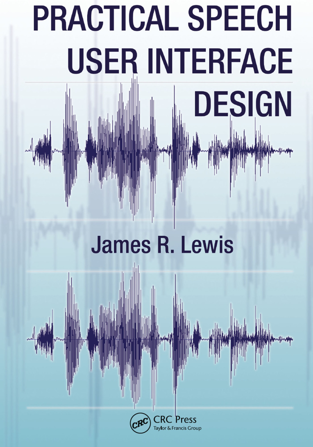 Practical Speech User Interface Design 1st Edition