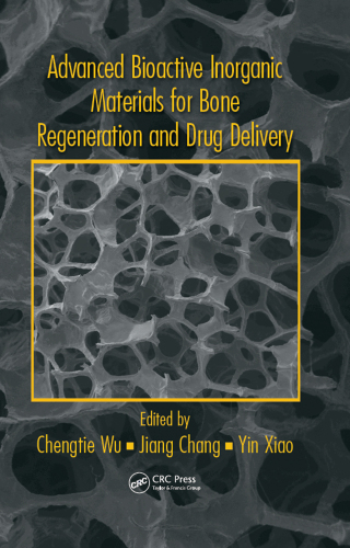 Imagen de portada: Advanced Bioactive Inorganic Materials for Bone Regeneration and Drug Delivery 1st edition 9780367380243