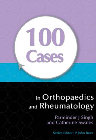Cover image: 100 Cases in Orthopaedics and Rheumatology 1st edition 9781032204093