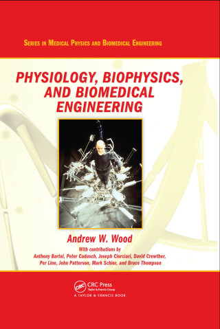 Cover image: Physiology, Biophysics, and Biomedical Engineering 1st edition 9780367269319