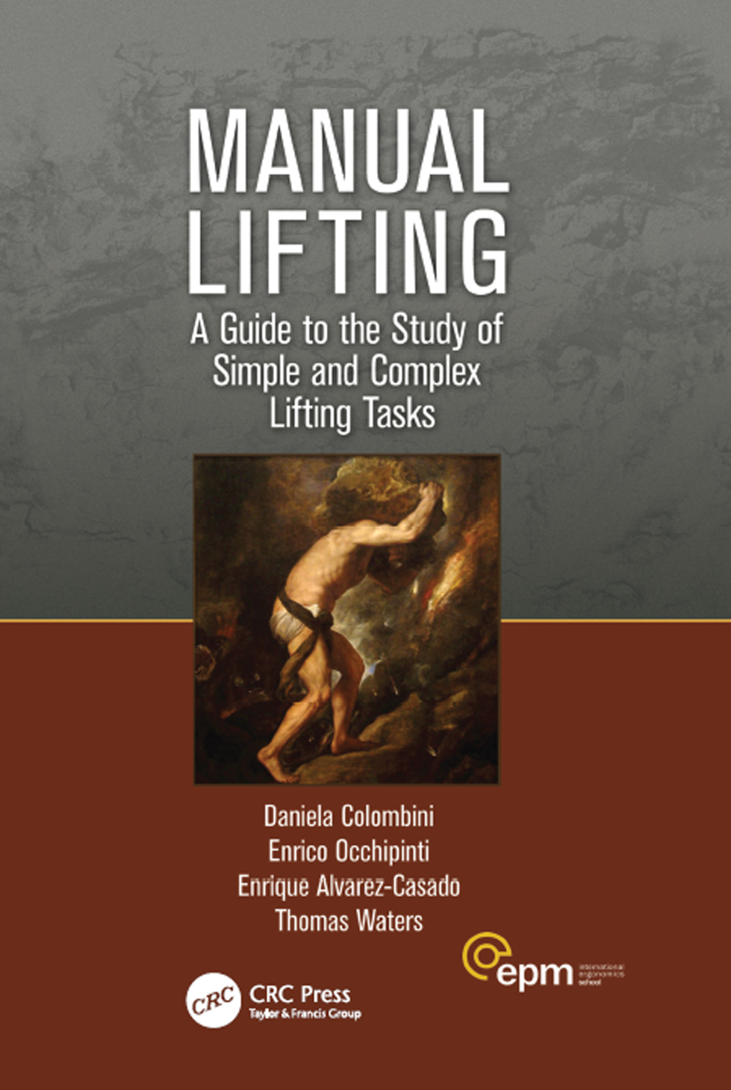 Manual Lifting A Guide to the Study of Simple and Complex Lifting Tasks 1st Edition