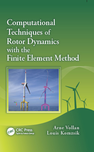 Cover image: Computational Techniques of Rotor Dynamics with the Finite Element Method 1st edition 9780367413842