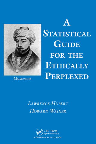 Cover image: A Statistical Guide for the Ethically Perplexed 1st edition 9781439873687