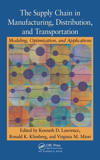Cover image: The Supply Chain in Manufacturing, Distribution, and Transportation 1st edition 9781420079456