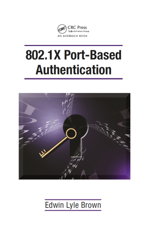 Omslagafbeelding: 802.1X Port-Based Authentication 1st edition 9780367389673
