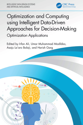 Cover image: Optimization and Computing using Intelligent Data-Driven Approaches for Decision-Making 1st edition 9781032621661