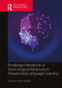 Cover image: Routledge Handbook of Technological Advances in Researching Language Learning 1st edition 9781032604312