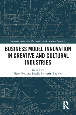 Omslagafbeelding: Business Model Innovation in Creative and Cultural Industries 1st edition 9781032714424