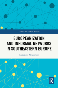 Imagen de portada: Europeanization and Informal Networks in Southeastern Europe 1st edition 9781032703398