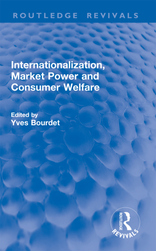 Cover image: Internationalization, Market Power and Consumer Welfare 1st edition 9781032885407