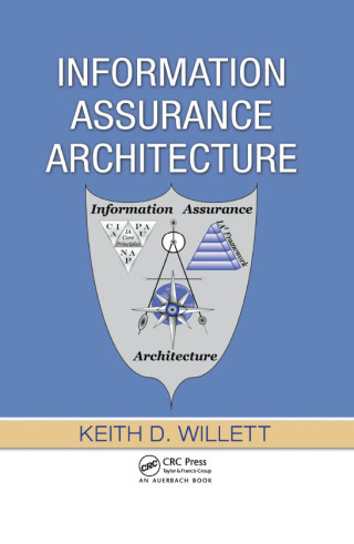 Cover image: Information Assurance Architecture 1st edition 9780849380679