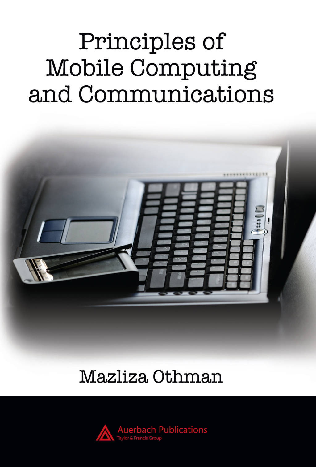 Principles of Mobile Computing and Communications 1st Edition