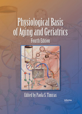 Cover image: Physiological Basis of Aging and Geriatrics 4th edition 9780849373053