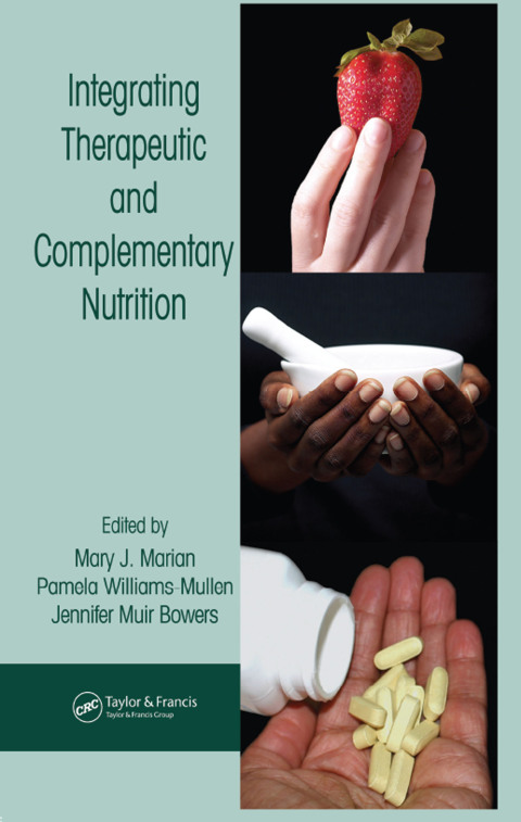 Integrating Therapeutic and Complementary Nutrition, 1st Edition - FULL INSTANT DOWNLOAD | PDF DOCX EPUB